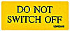 Product image for Do Not Switch Off